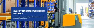 3 ways to Increase warehouse efficiency