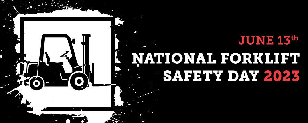 National Forklift Safety Day 2023